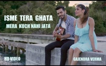 Tera Ghata by Gajendra Verma